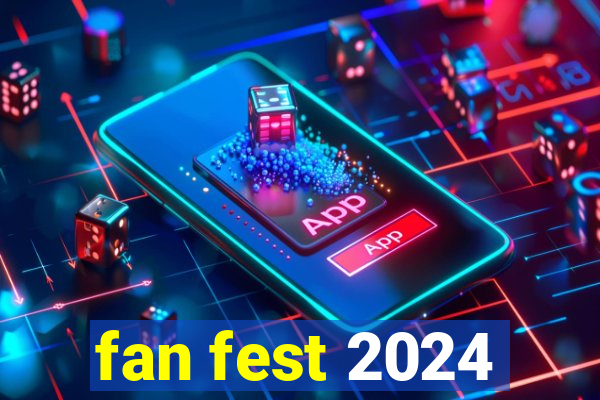 fan fest 2024